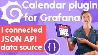 Calendar plugin for Grafana tutorial | Display events from JSON API data source