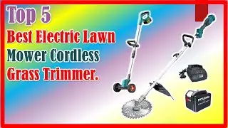 ✅Best Electric Lawn Mower Cordless Grass Trimmer. | Top 5 | 2025