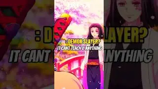 『What demon slayer teaches us』 - #demonslayer #kimetsunoyaiba #anime