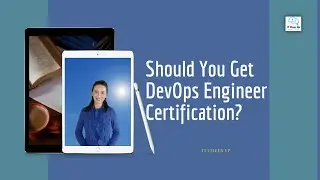 My DevOps Learning Journey - Should You Get DevOps Engineer Certification?