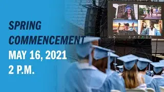 2021 Spring Commencement | UNC-Chapel Hill | Sunday 2 p.m. Ceremony