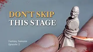 The Hardest Part of Miniature Sculpting &ndash; Head, Face & Hair  | Fantasy Samurai | Episode 2
