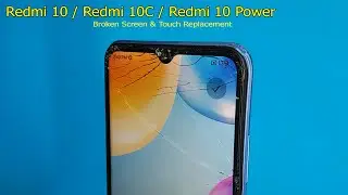 Redmi 10 ,Redmi 10C & Redmi 10 Power Broken Screen And Touch Combo Replacement | How open Redmi 10