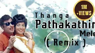 Thanga Pathakathin mele remix song #djremix #tamilsongremix
