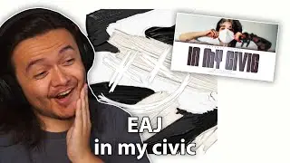 Eaj - &lsquo;in my civic&rsquo; | REACTION