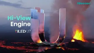 Hisense | ULED TV U7 | Reason 1: Hi-View Engine