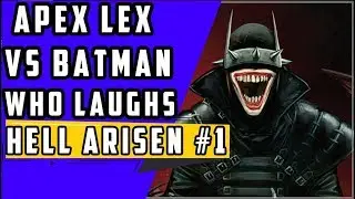 Apex Lex Vs Batman Who Laughs | Justice League Hell Arisen #1