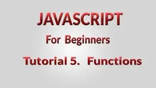 javascript tutorial for beginner-5-Functions