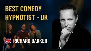 Best Comedy Hypnotist UK | Richard Barker &ndash; The Incredible Hypnotist