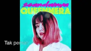 Queennera   Seandainya Official Lyric Video