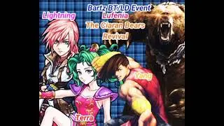 Bartz BT/LD Event - Lufenia: The Ciaran's Bear's Revival w/ Yang & Terra Combo