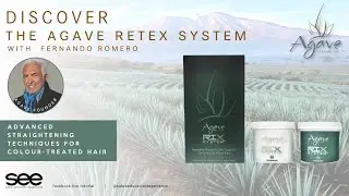 Discover Agave Retex with Fernando Romero -Advanced Straightening Techniques for Colour Treated Hair