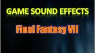 Final Fantasy VII Sound Effects - Spell: Ultima