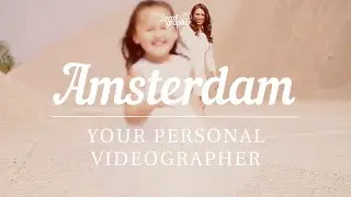 Your professional videographer in Amsterdam, the Netherlands
