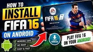 HOW TO INSTALL FIFA 16 OFFLINE FOR ANDROID 8/9/10/11/12/13