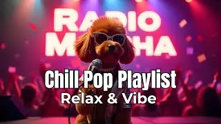 Chill Pop Hits 2025 🎧 Relaxing Pop Music Playlist for Work, Study & Coffee Time | Radio Mocha