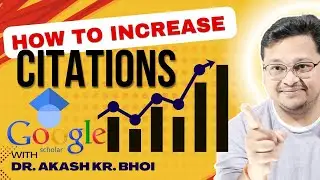 How to increase Google Scholar Citations || Scopus Citations || 33 ways to increase citations