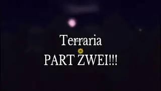 Terraria Part #2 | Eye auf chuthlu