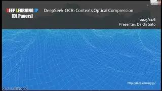 【DL輪読会 #471 1/3】DeepSeek-OCR: Contexts Optical Compression