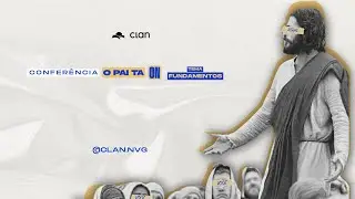 O PAI TÁ ON | CONFERENCIA CLAN NAVEGANTES