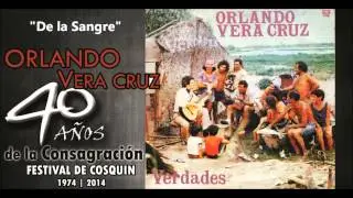 De la sangre | Orlando Vera Cruz