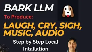 Bark LLM to Produce Laugh, Cry, Sigh, Music, Audio Locally