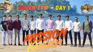 Kokan Trip Day 1 | Friends, Beach & Unlimited Masti 🌊🔥