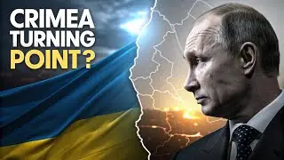 Is Russian Control in Crimea About to End? Ukraine&rsquo;s Breakthrough Shocks the World