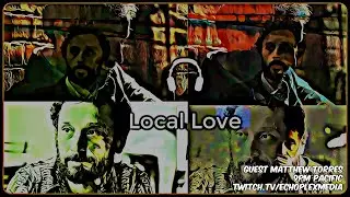 Local Love EP226 - Matthew Torres Interview and Live Performance