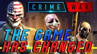 Payday Crime War Has Completely Evolved...