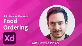 Adobe XD Daily Creative Challenge - Food Ordering | Adobe Creative Cloud