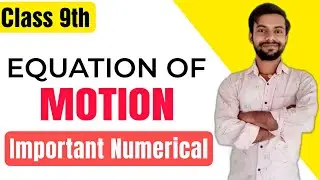 Important Numerical|,Equation Of Motion|Class9th|C.B.S.E Class9th#motionclass9 #sciencekipadhai