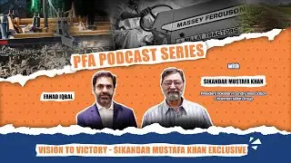 Leadership & Vision in Pak Foundry & Automotive Industry | Sikandar Mustafa Khan | PFA Podcast