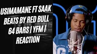 Usimamane ft Saak Beats By Red Bull 64 Bars | YFM | Bonus Reaction