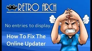 Retroarch (How To Fix The Online Updater) THE URL HAS SINCE CHANGED. CHECK THE DESCRIPTION
