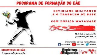 Cotidiano militante e o trabalho de base