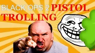 Trolling ANGRY Trickshotters With A Pistol Black Ops 2 [FUNNY MOMENTS]