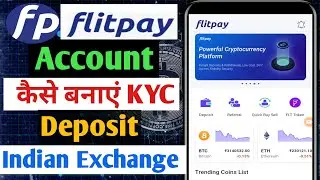 Flitpay Me Account Kaise Banaye | Flitpay Exchange Deposit | Flitpay Kyc