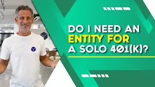 Do I Need an Entity for a Solo 401(k)?
