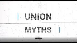 Union Myths