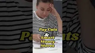 Pay Cuts And Smart Money Moves 💰 #finance