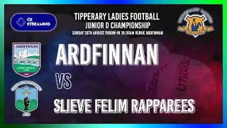 Ardfinnan vs Slieve Felim Rapparees | Tipperary Ladies Football Junior D Championship 2022