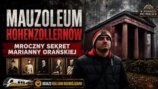 Mauzoleum w Kamieńcu Ząbkowickim w kompleksie Marianny Orańskiej. Tajemnice dawnej krypty Ep.021