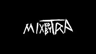 MIXEDBYTRA MIX SYSTEM