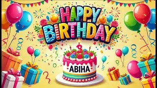 ✨🎂 Happy Birthday Abiha! 🎁🎈✨