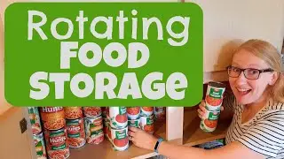 How to Rotate Your Food Storage (so you don't waste anything!)