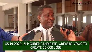 Osun 2026: ZLP Guber Candidate, Adesuyi Vows To Create 50,000 Jobs