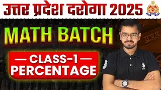 UPSI Exam 2025 | Class-1 Percentage | UP Daroga 2025 | Math by Prashant Sir | @PrashantMaths-j8i