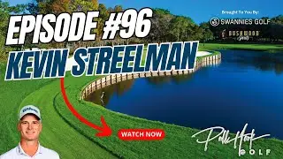 Interview with Kevin Streelman | Pull Hook Golf Podcast