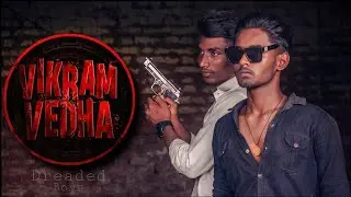 Vikram Vedha Fight Spoof #dreadedboys || Dreaded Boys ||